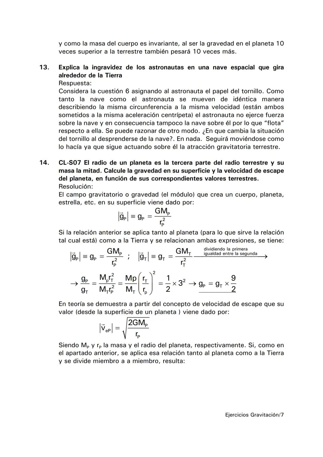 1.
2.
3.
Cuestiones y problemas resueltos, Tema 1: INTERACCIÓN GRAVITATORIA
CL-S96a) Razone cómo se puede obtener un valor de la aceleración