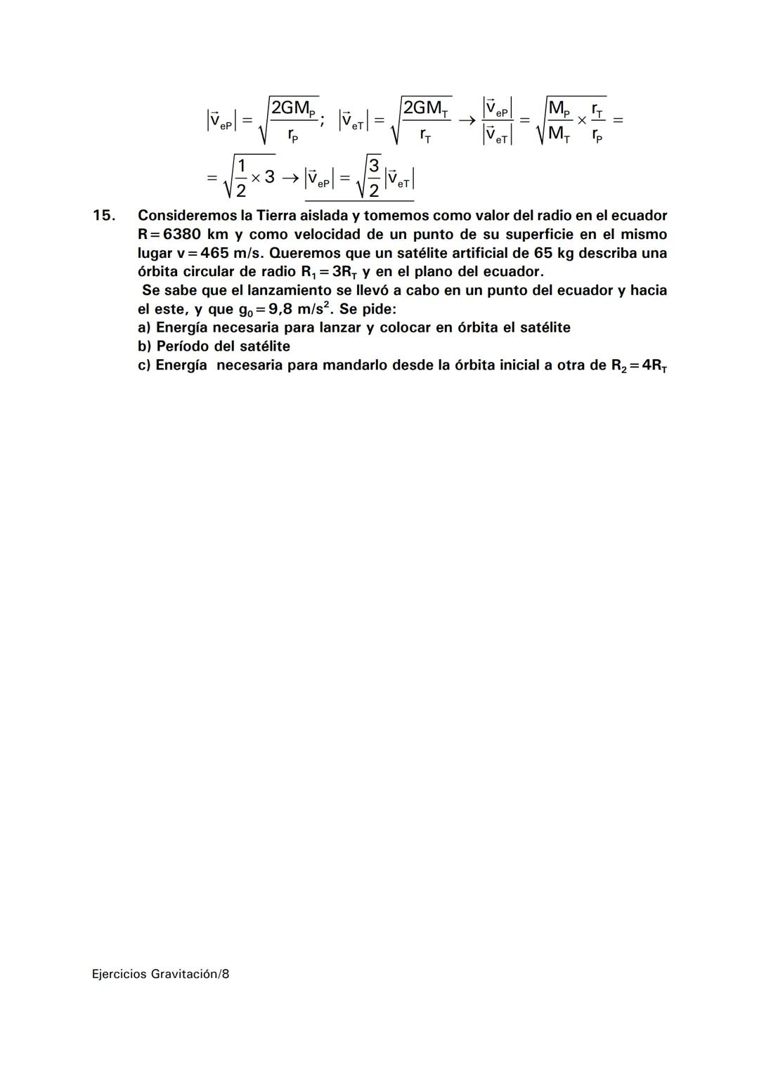 1.
2.
3.
Cuestiones y problemas resueltos, Tema 1: INTERACCIÓN GRAVITATORIA
CL-S96a) Razone cómo se puede obtener un valor de la aceleración