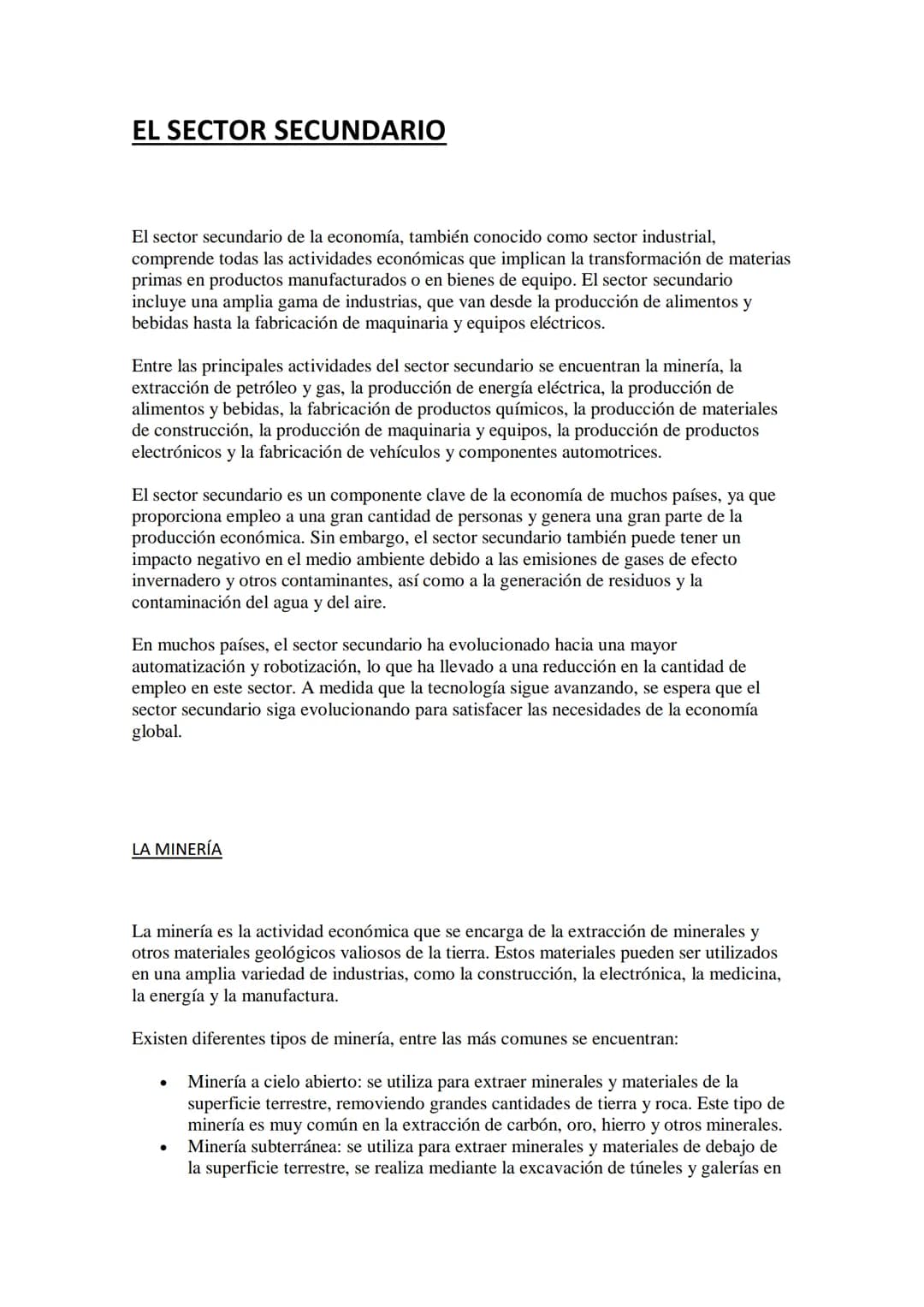 EL SECTOR SECUNDARIO
El sector secundario de la economía, también conocido como sector industrial,
comprende todas las actividades económica