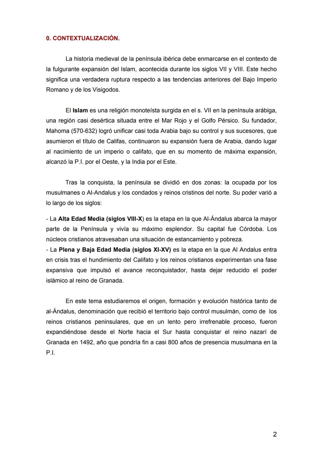 TEMA 2. LA PENÍNSULA IBÉRICA DURANTE LA EDAD MEDIA. TRES
CULTURAS Y UN MAPA POLÍTICO EN CONSTANTE CAMBIO (711-
1474).

0. CONTEXTUALIZACIÓN
