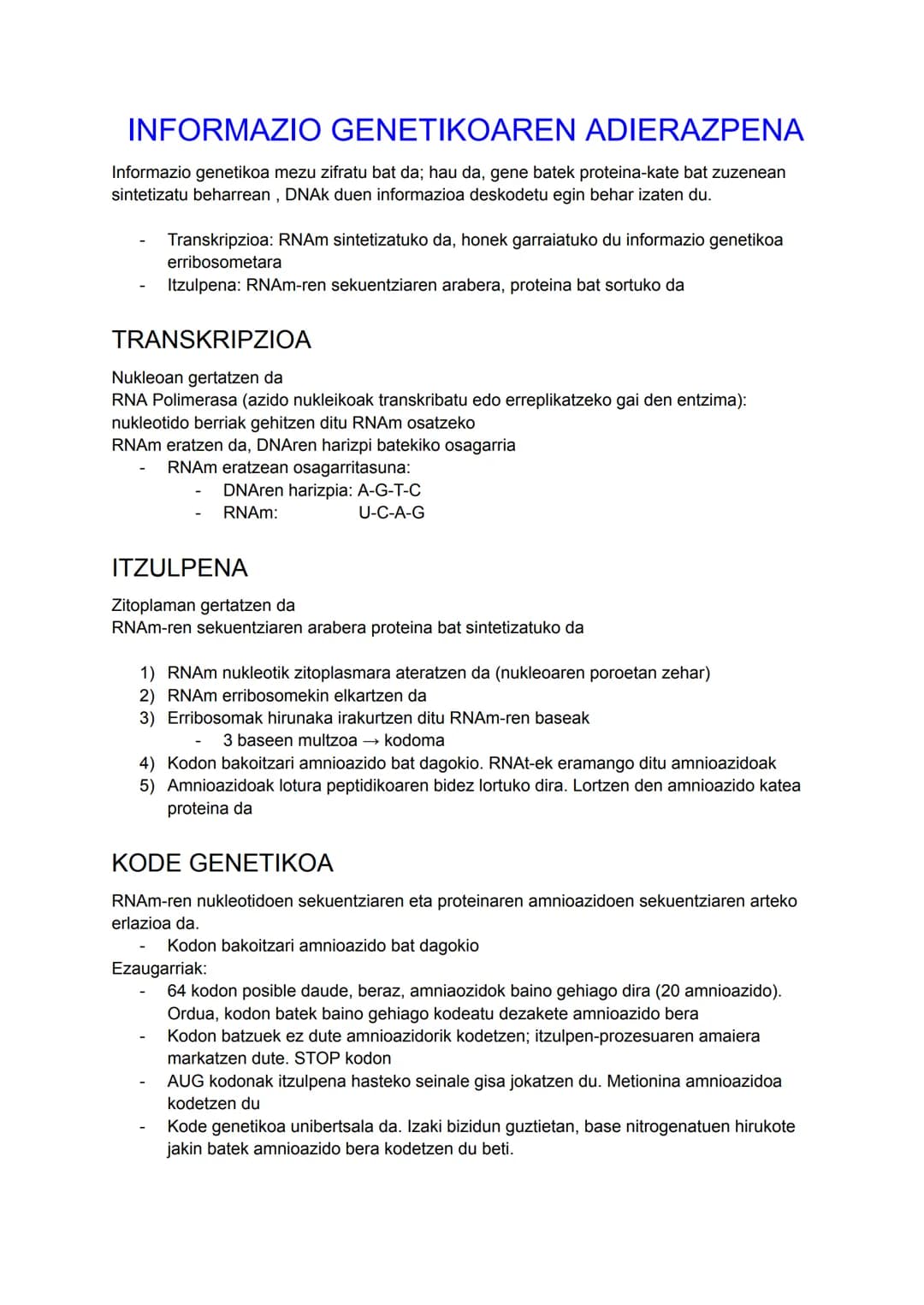 DNA
INFORMAZIO ETA MANIPULAZIO
GENETIKOA
Azido nukleikoa: ADN eta RNA
DUA
Zelulen informazio genetikoa gordetzen duen molekula
Bizidun guzti