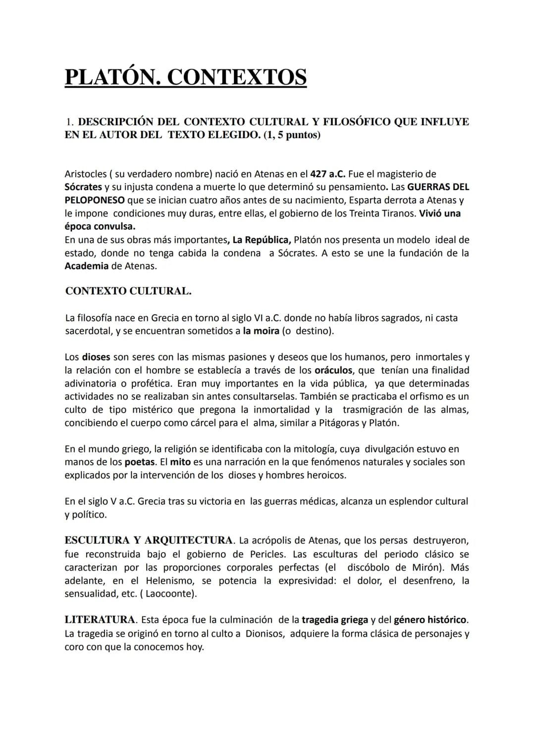 PLATÓN. CONTEXTOS
1. DESCRIPCIÓN DEL CONTEXTO CULTURAL Y FILOSÓFICO QUE INFLUYE
EN EL AUTOR DEL TEXTO ELEGIDO. (1, 5 puntos)
Aristocles (su 