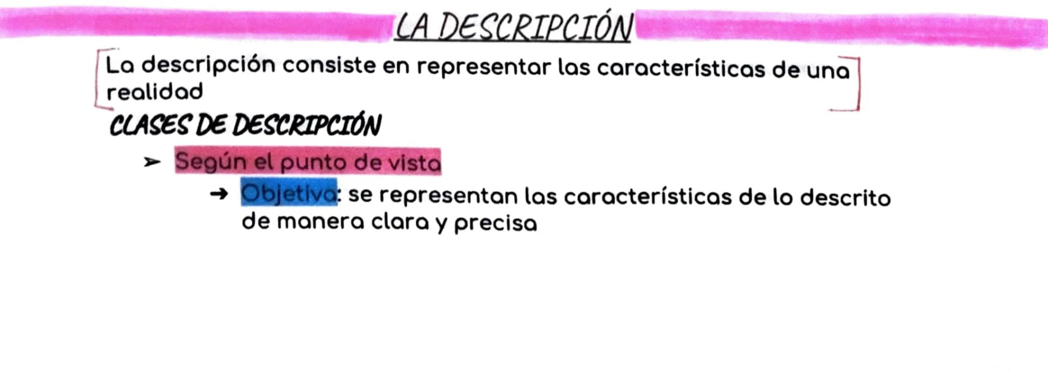 # LA DESCRIPCIÓN

La descripción consiste en representar las características de una
realidad

## CLASES DE DESCRIPCIÓN

- Según el punto de 