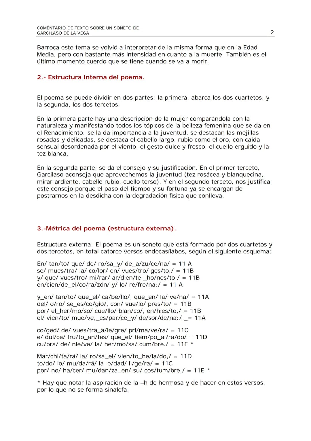 COMENTARIO DE TEXTO DE UN SONETO DE GARCILASO DE LA
VEGA
El soneto es el siguiente:
SONETO XXIII
En tanto que de rosa y de azucena
se muestr