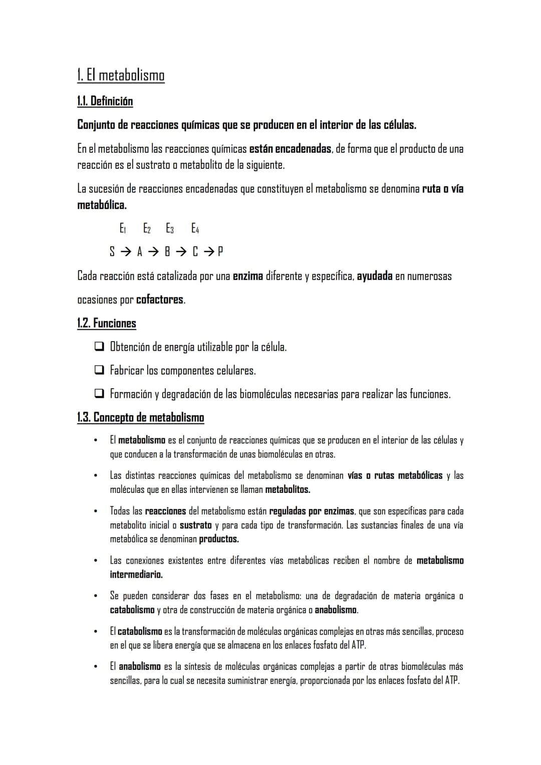 EL METABOLISMO
1. El metabolismo
1.1. Definición
1.2. Funciones
1.3. Clasificación de los seres vivos en función de los tipos de metabolismo