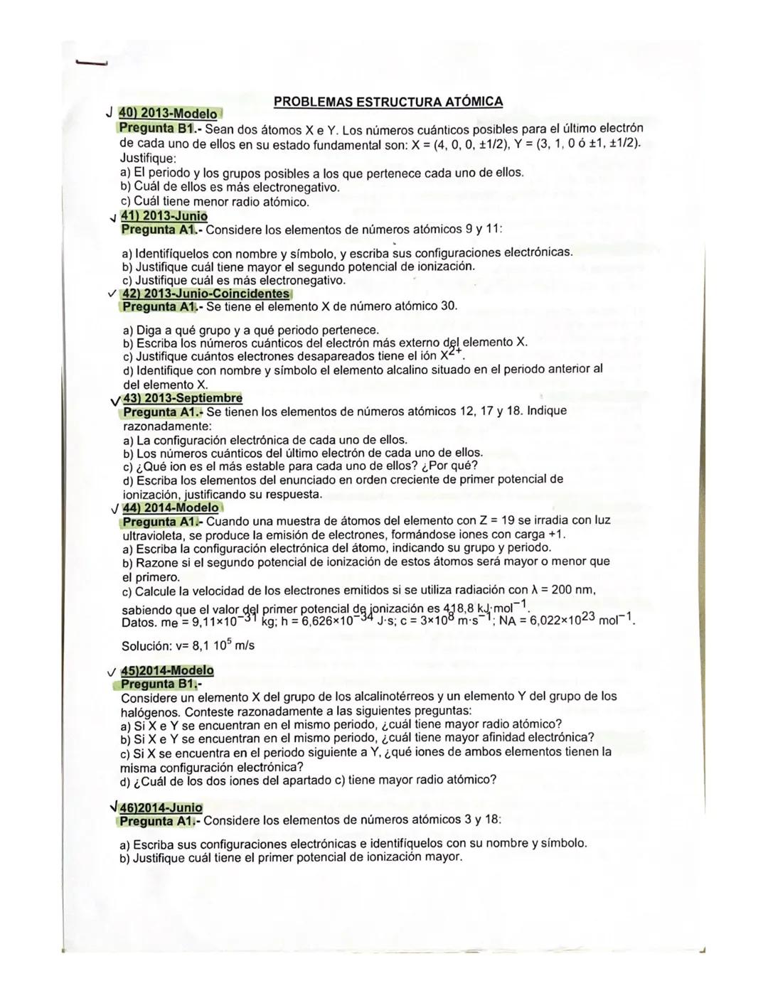 PROBLEMAS ESTRUCTURA ATÓMICA
J40) 2013-Modelo
Pregunta B1.- Sean dos átomos X e Y. Los números cuánticos posibles para el último electrón
de