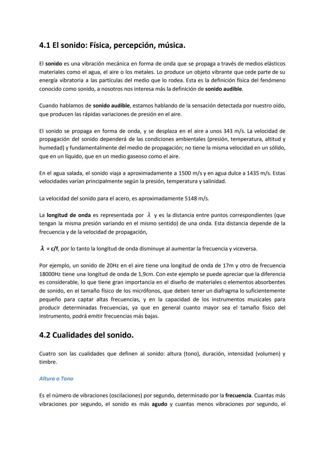 Unidad de trabajo 4
Lenguaje musical
4.1 El sonido: Física, percepción, música.
4.2 Cualidades del sonido.
4.3 Elementos del lenguaje musica