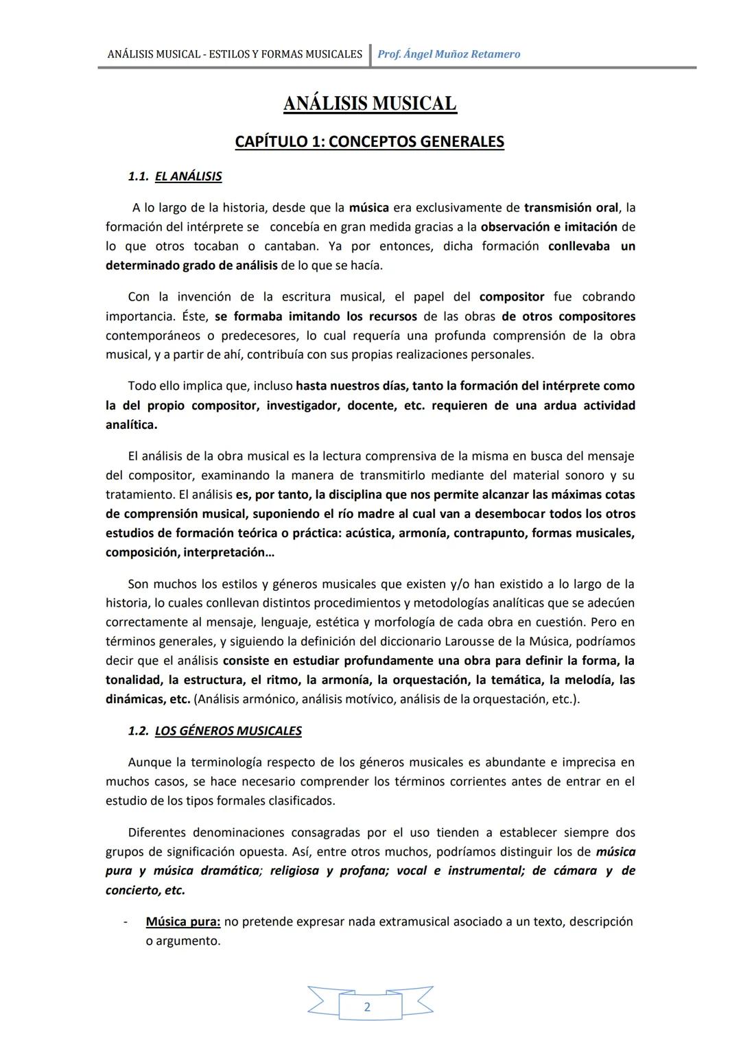 ANÁLISIS MUSICAL - ESTILOS Y FORMAS MUSICALES Prof. Ángel Muñoz Retamero
CAPÍTULO 1: CONCEPTOS GENERALES
EL ANÁLISIS...
LOS GÉNEROS MUSICALE
