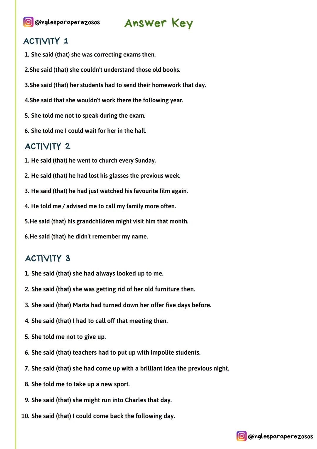 Reported Speech
Cuando usamos Reported Speech simplemente estamos contándole a alguien lo que otra persona nos dijo.
Te dejo aquí esta tabla