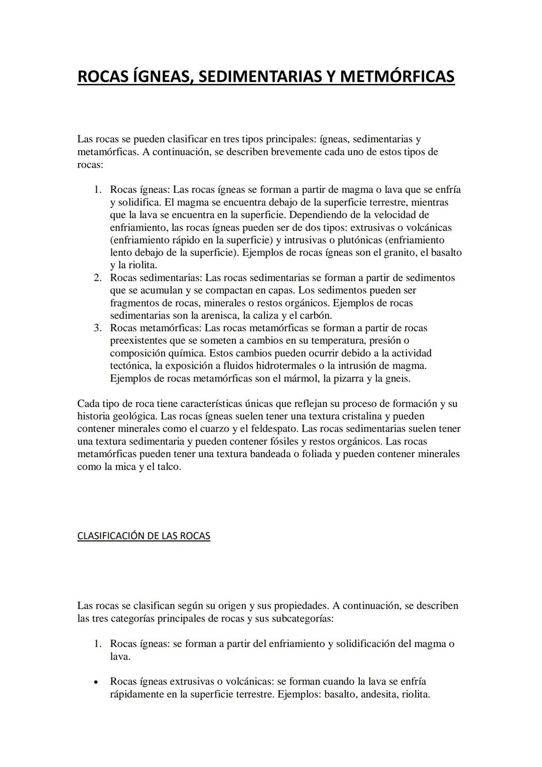ROCAS ÍGNEAS, SEDIMENTARIAS Y METMÓRFICAS
Las rocas se pueden clasificar en tres tipos principales: ígneas, sedimentarias y
metamórficas. A 