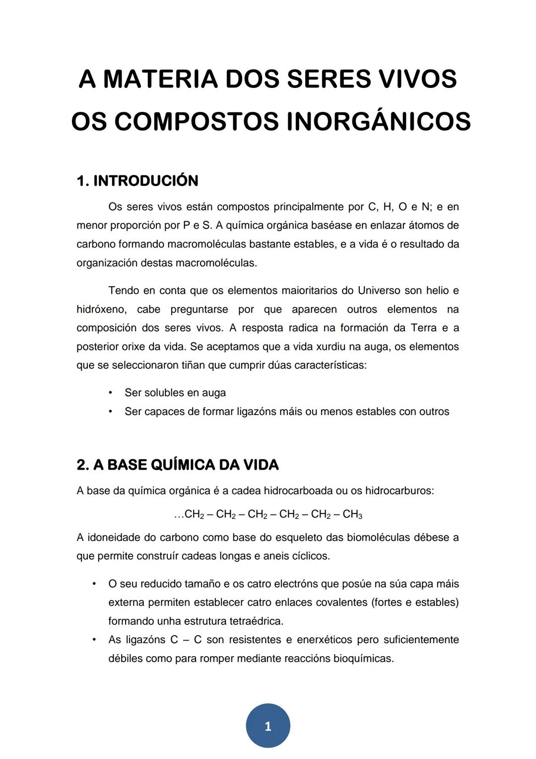 A MATERIA DOS SERES VIVOS
OS COMPOSTOS INORGÁNICOS
1. INTRODUCIÓN
Os seres vivos están compostos principalmente por C, H, O e N; e en
menor 