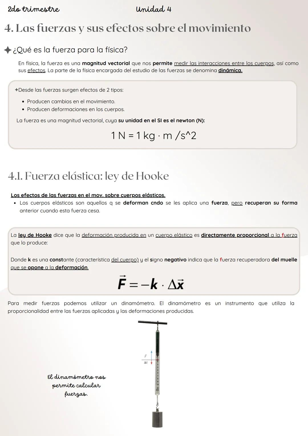 2do trimestre
Unidad 4
4. Las fuerzas y sus efectos sobre el movimiento
¿Qué es la fuerza para la física?
En física, la fuerza es una magnit