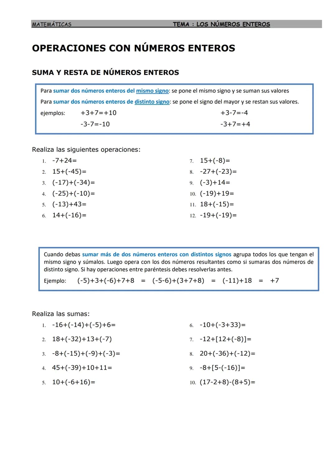 MATEMÁTICAS
LOS NÚMEROS ENTEROS
Números enteros: ordenación y representación
El conjunto de los números enteros
está formado por
los números