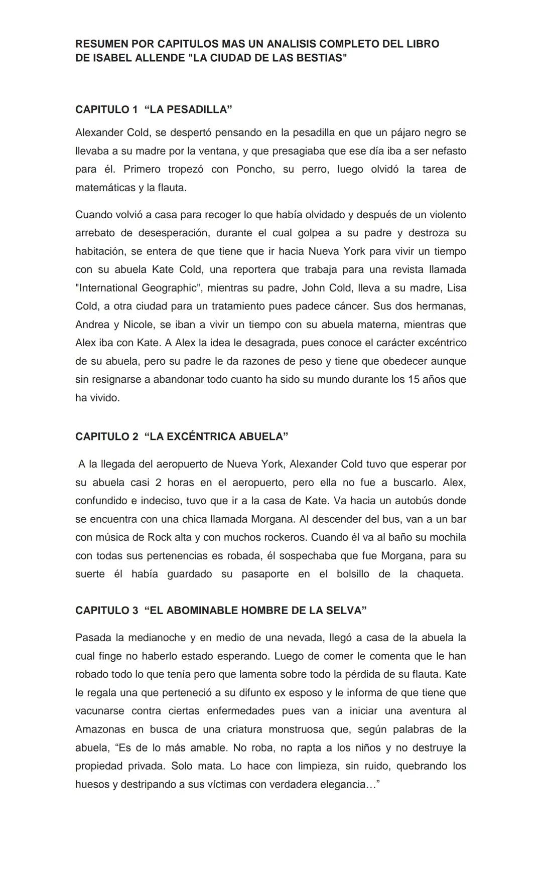 RESUMEN POR CAPITULOS MAS UN ANALISIS COMPLETO DEL LIBRO
DE ISABEL ALLENDE "LA CIUDAD DE LAS BESTIAS"
CAPITULO 1 "LA PESADILLA"
Alexander Co