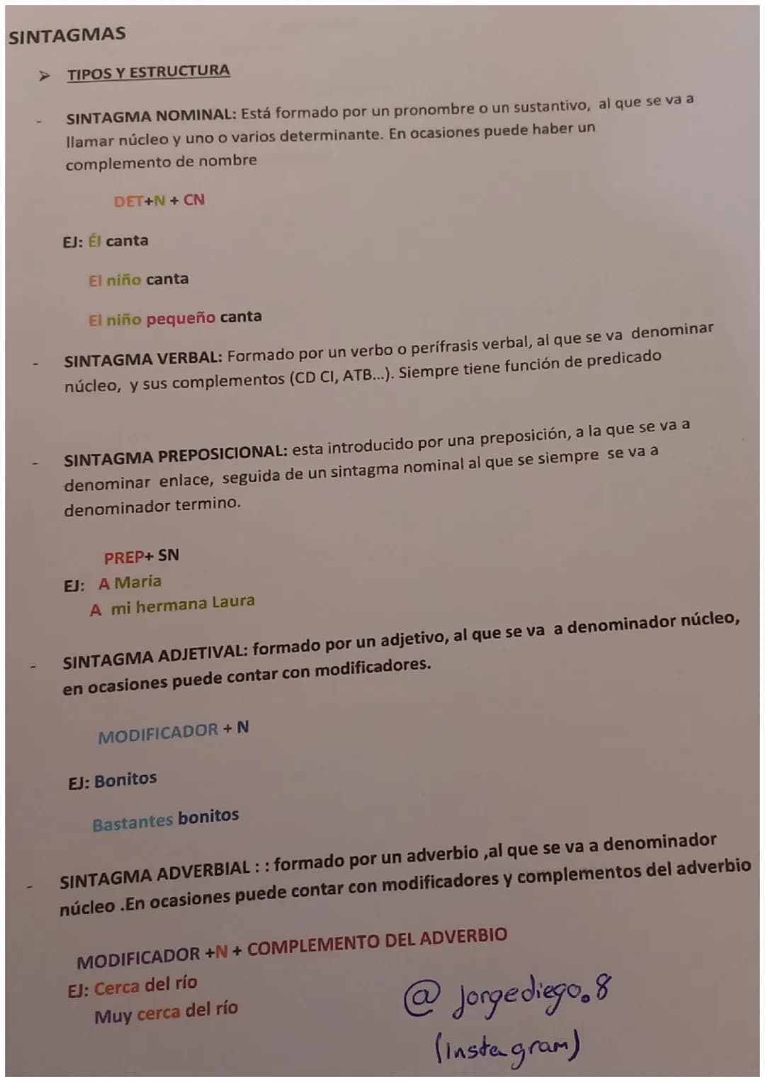 SINTAGMAS
TIPOS Y ESTRUCTURA
SINTAGMA NOMINAL: Está formado por un pronombre o un sustantivo, al que se va a
llamar núcleo y uno o varios de