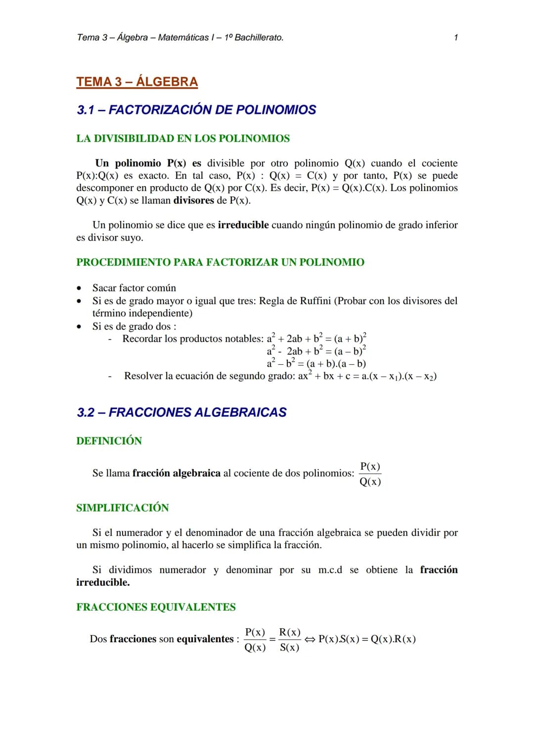 Tema 3 - Álgebra - Matemáticas 1 - 1º Bachillerato.
TEMA 3 - ÁLGEBRA
3.1-FACTORIZACIÓN DE POLINOMIOS
LA DIVISIBILIDAD EN LOS POLINOMIOS
Un p