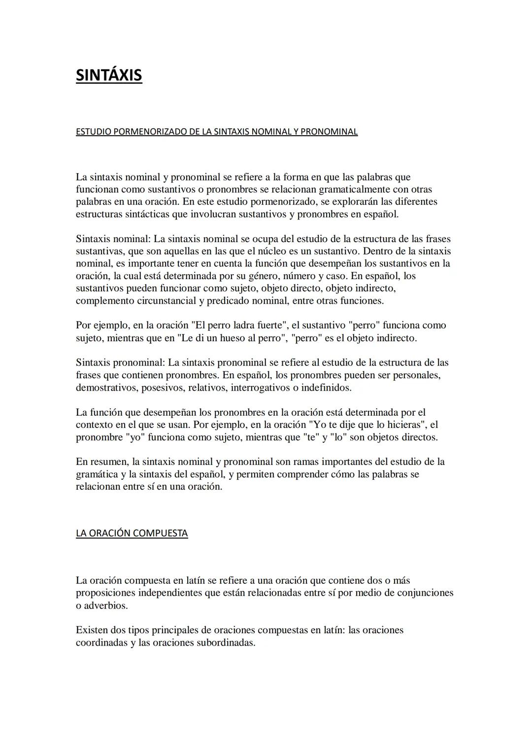 SINTÁXIS
ESTUDIO PORMENORIZADO DE LA SINTAXIS NOMINAL Y PRONOMINAL
La sintaxis nominal y pronominal se refiere a la forma en que las palabra