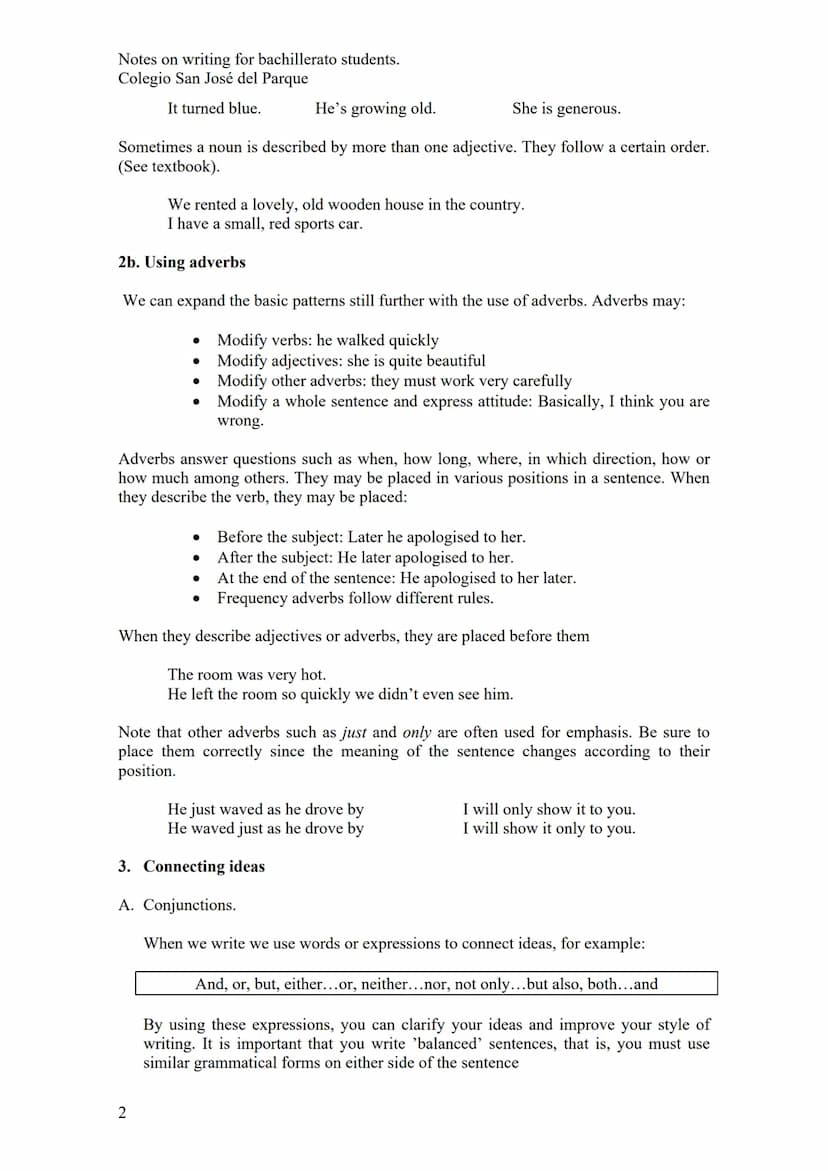 Notes on writing for bachillerato students.
Colegio San José del Parque
WRITING SKILLS
1. Basic sentence patterns
An English sentence must h