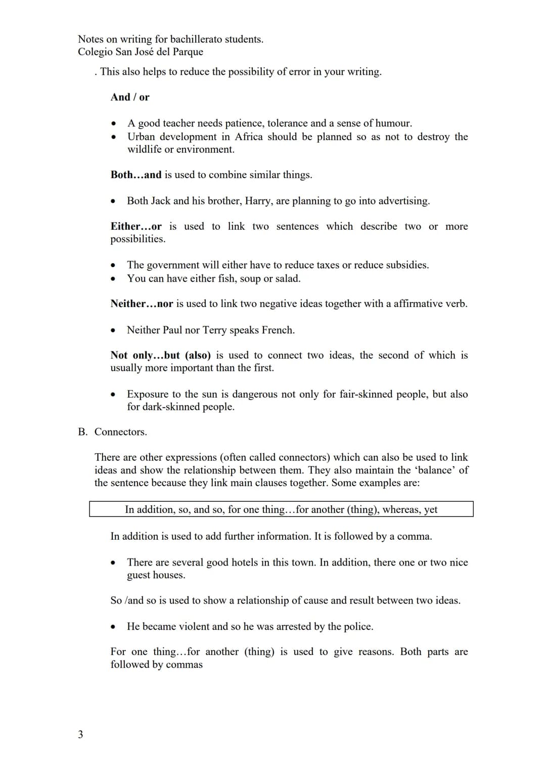 Notes on writing for bachillerato students.
Colegio San José del Parque
WRITING SKILLS
1. Basic sentence patterns
An English sentence must h