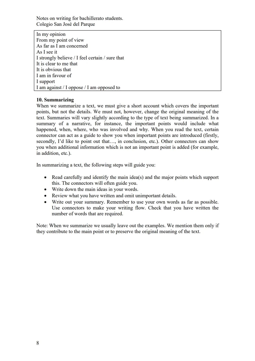 Notes on writing for bachillerato students.
Colegio San José del Parque
WRITING SKILLS
1. Basic sentence patterns
An English sentence must h