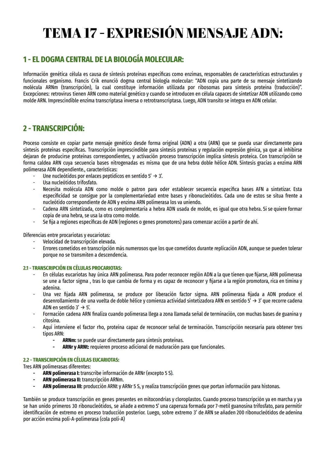 TEMA 17 - EXPRESIÓN MENSAJE ADN:
1- EL DOGMA CENTRAL DE LA BIOLOGÍA MOLECULAR:
Información genética célula es causa de síntesis proteínas es