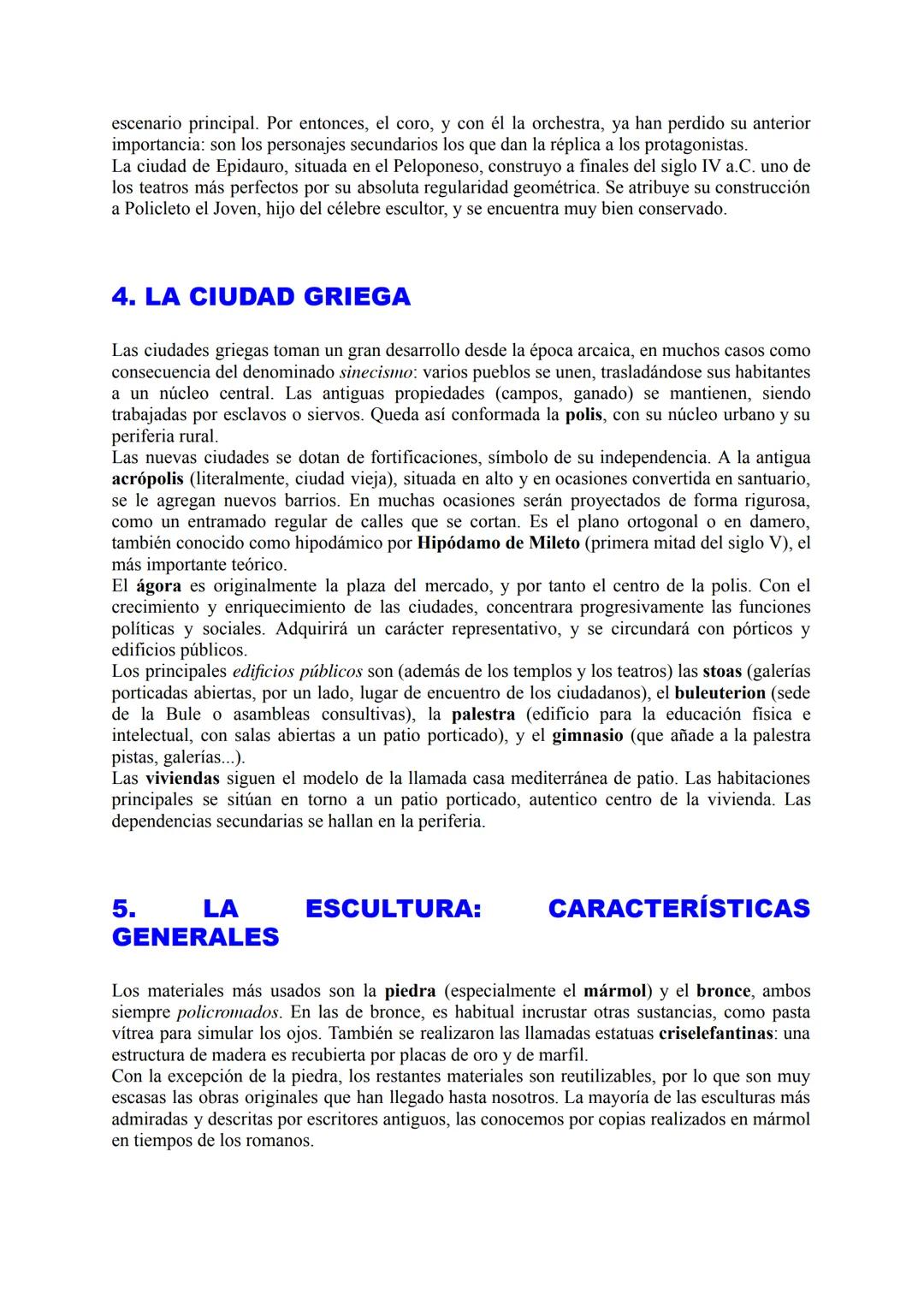 GRECIA (APUNTES)
La búsqueda de la belleza
1. Introducción. 2. Arquitectura: los órdenes clásicos. 3. Principales tipologías
arquitectónicas