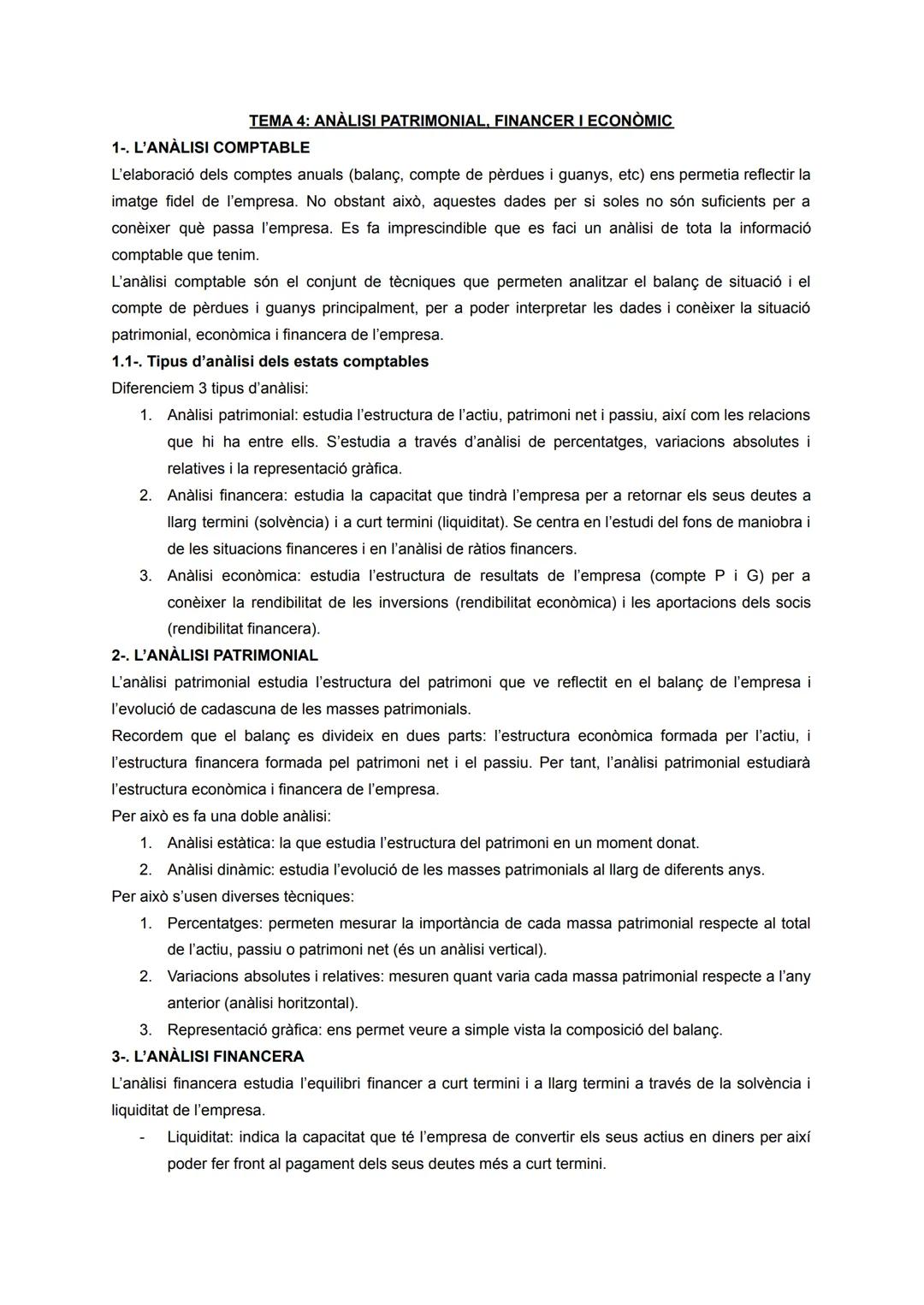 TEMA 4: ANÀLISI PATRIMONIAL, FINANCER I ECONÒMIC
1-. L'ANÀLISI COMPTABLE
L'elaboració dels comptes anuals (balanç, compte de pèrdues i guany