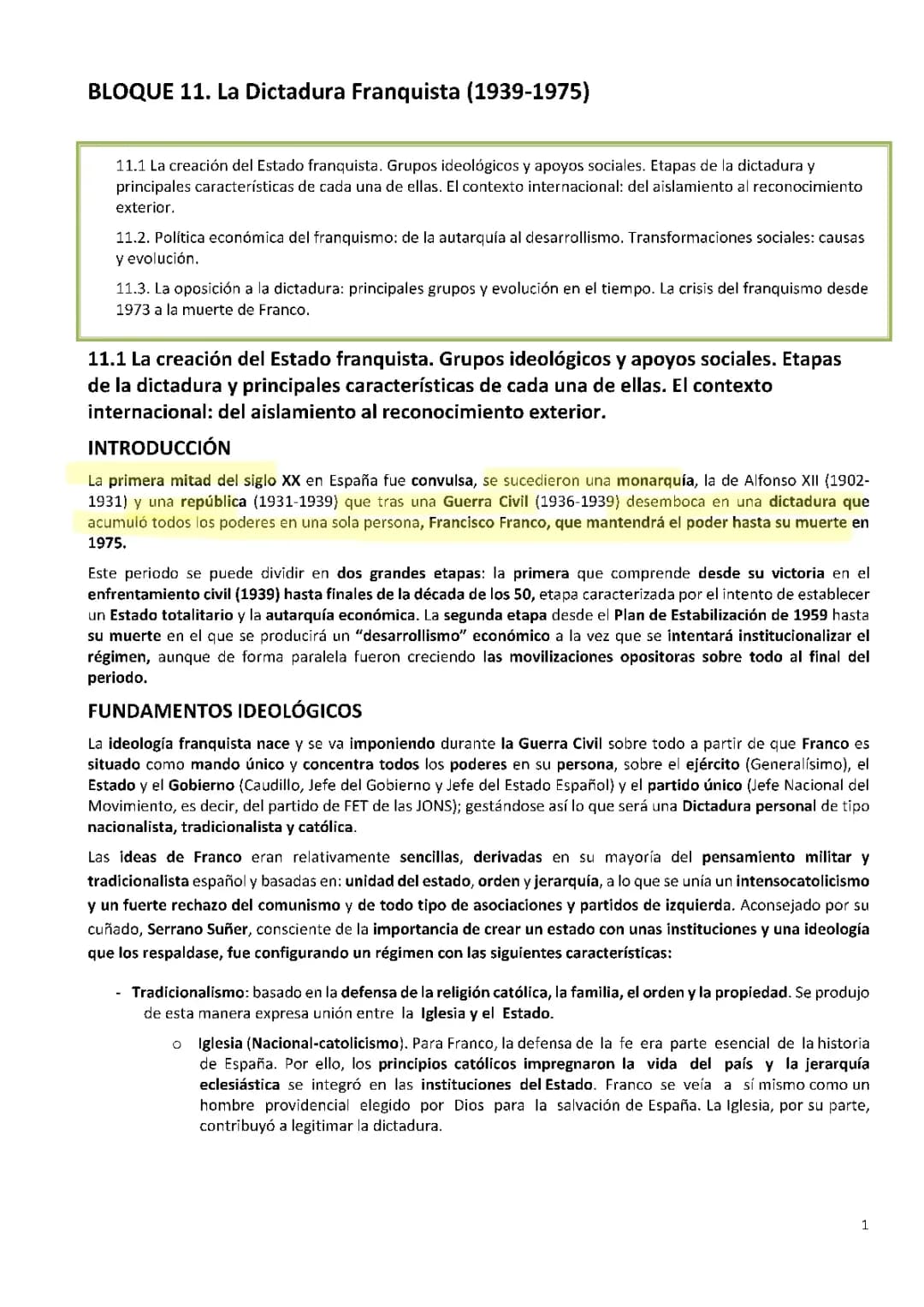 11.1 La creación del Estado franquista. Grupos ideológicos y apoyos sociales. Etapas de la dictadura y principales características de cada una de ellas. El contexto internacional: del aislamiento al reconocimiento exterior.