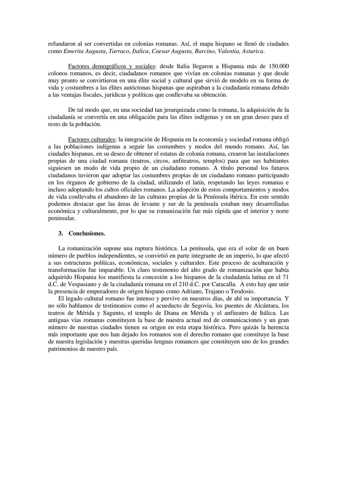 TEMA 1. LA ROMANIZACIÓN DE LA PENÍNSULA IBÉRICA.
1. Introducción: el concepto de Romanización.
El concepto de romanización alude a la integr