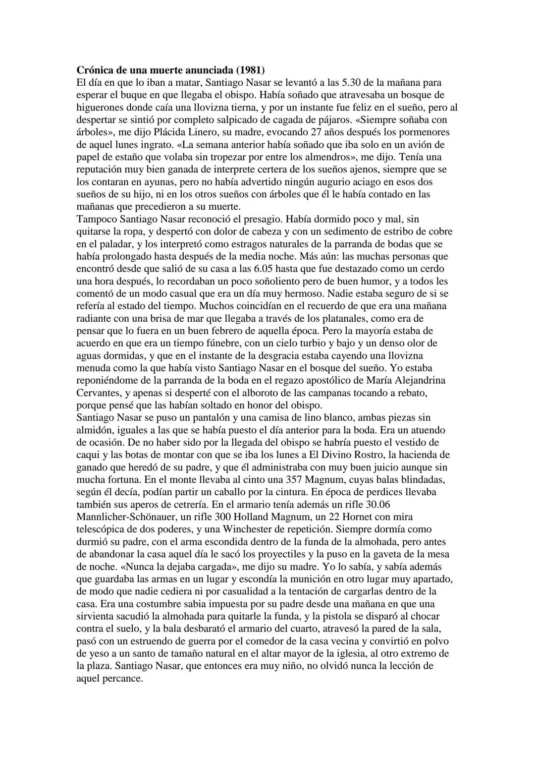 Crónica de una muerte anunciada (1981)
El día en que lo iban a matar, Santiago Nasar se levantó a las 5.30 de la mañana para
esperar el buqu