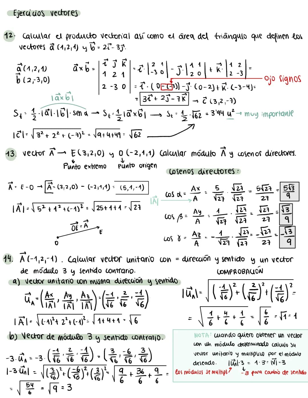 Ejercicios vectores
12. Calcular el producto vectorial así como el área del triângulo que definen los
vectores a (1,2,1) y b = 21²-35².
axb=