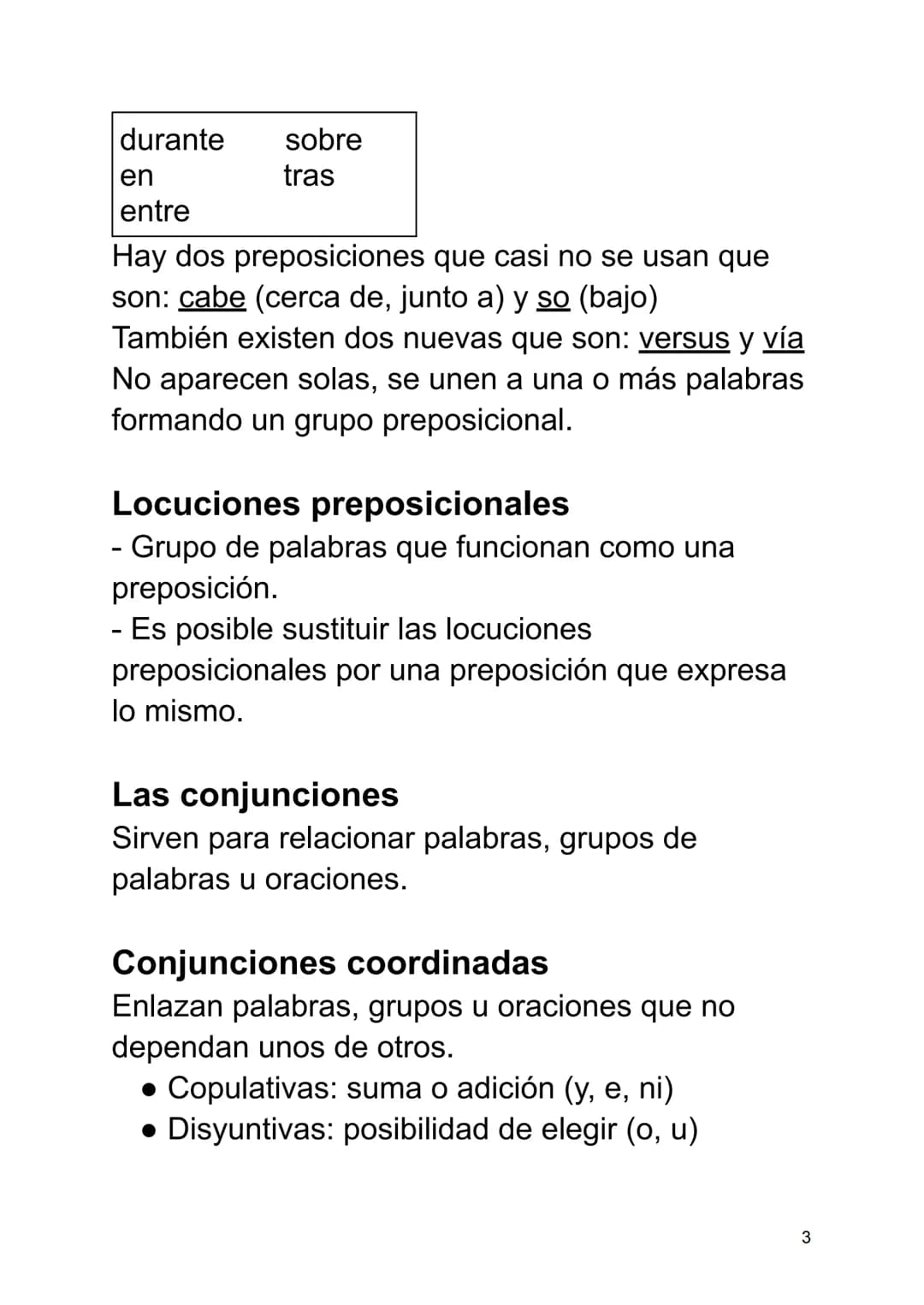 LAS PALABRAS INVARIABLES
El adverbio
- Significado: expresan afirmación, negación o
duda o significan circunstancia de lugar, tiempo,
modo y