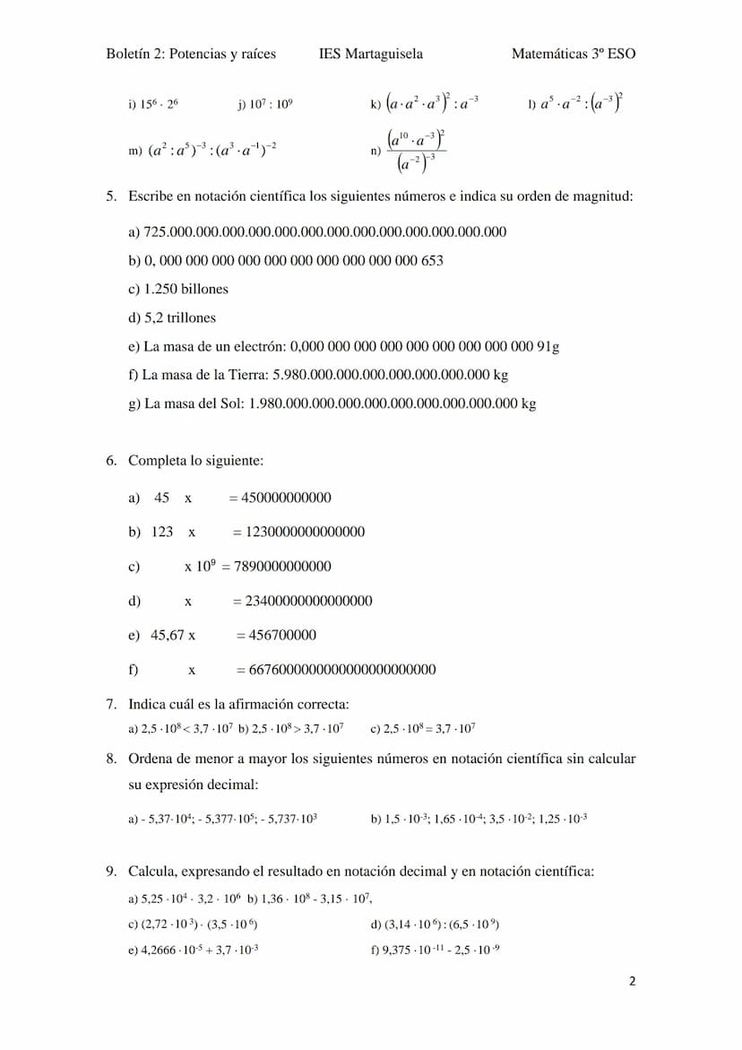 Boletín 2: Potencias y raíces
BOLETÍN UNIDAD 2
1. Calcula el valor de las siguientes potencias:
a) (-3)4
f) (-1) 54
(3)
k)
p)
a) 2³.5²
b)
e)