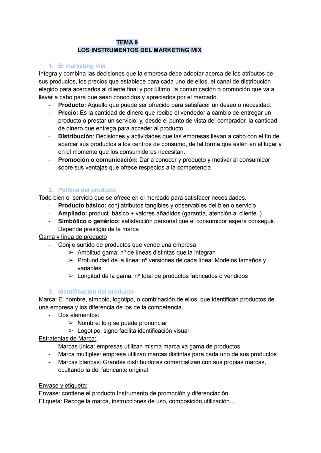 TEMA 9
LOS INSTRUMENTOS DEL MARKETING MIX
1. El marketing mix
Integra y combina las decisiones que la empresa debe adoptar acerca de los atr