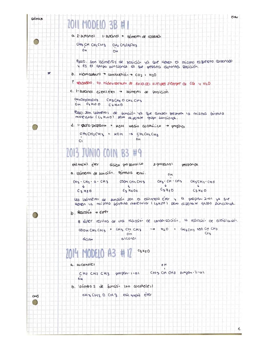 QUÍMICA
CMS
*
2011 MODELO 3B #
a 2-butanol
1- butanol sómero de codena
CH3 CH CH2 CH3
Он
Falso. Son isómeros de posición ya que tienen el mi