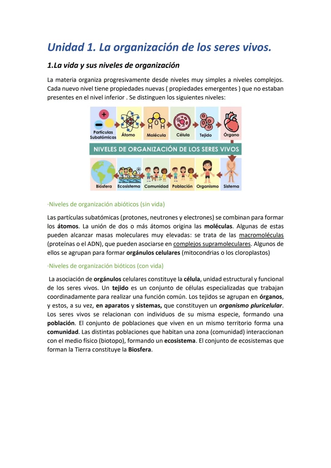 Unidad 1. La organización de los seres vivos.
1.La vida y sus niveles de organización
La materia organiza progresivamente desde niveles muy 