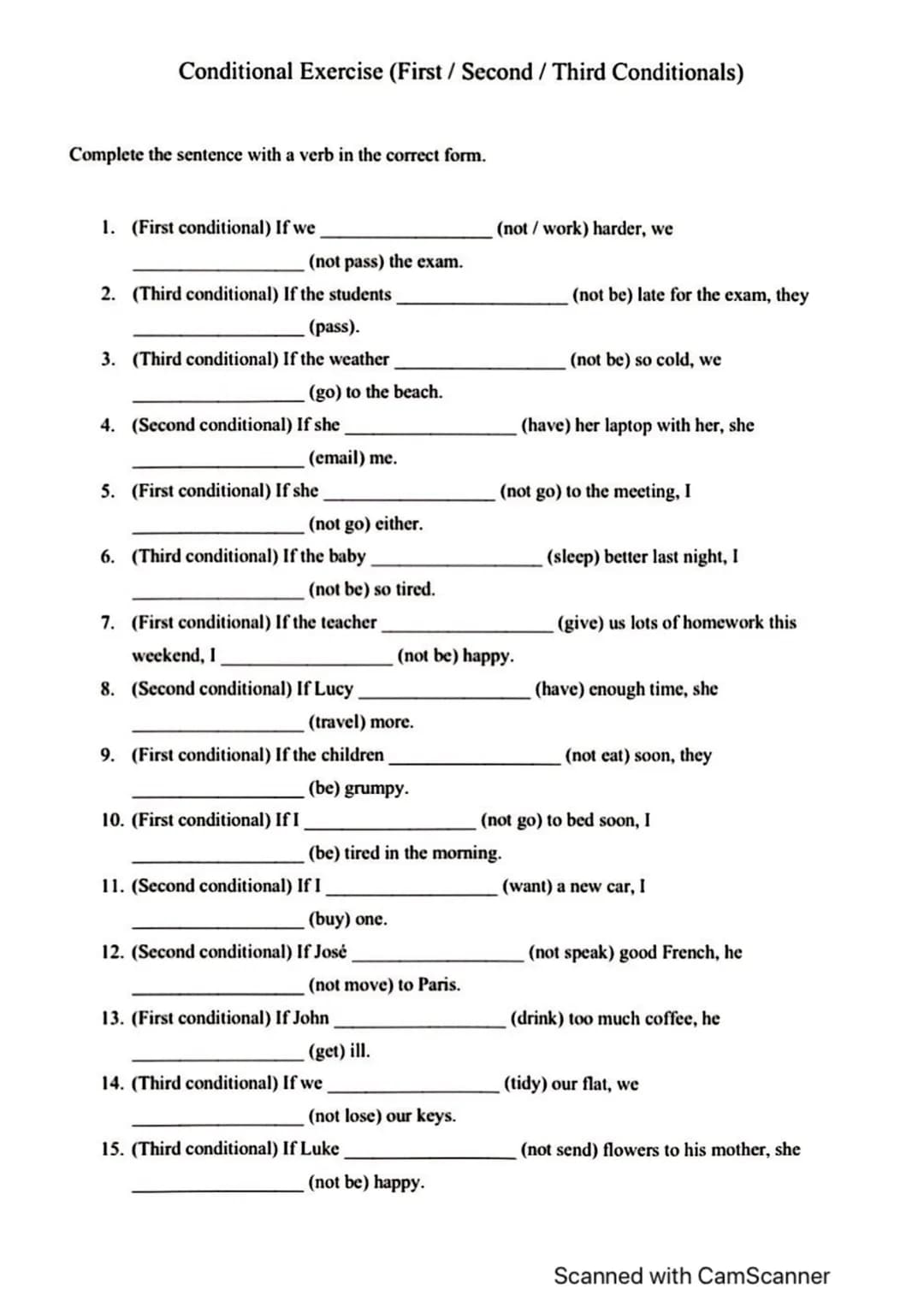 Conditional Exercise (First / Second / Third Conditionals)
Complete the sentence with a verb in the correct form.
1. (First conditional) If 