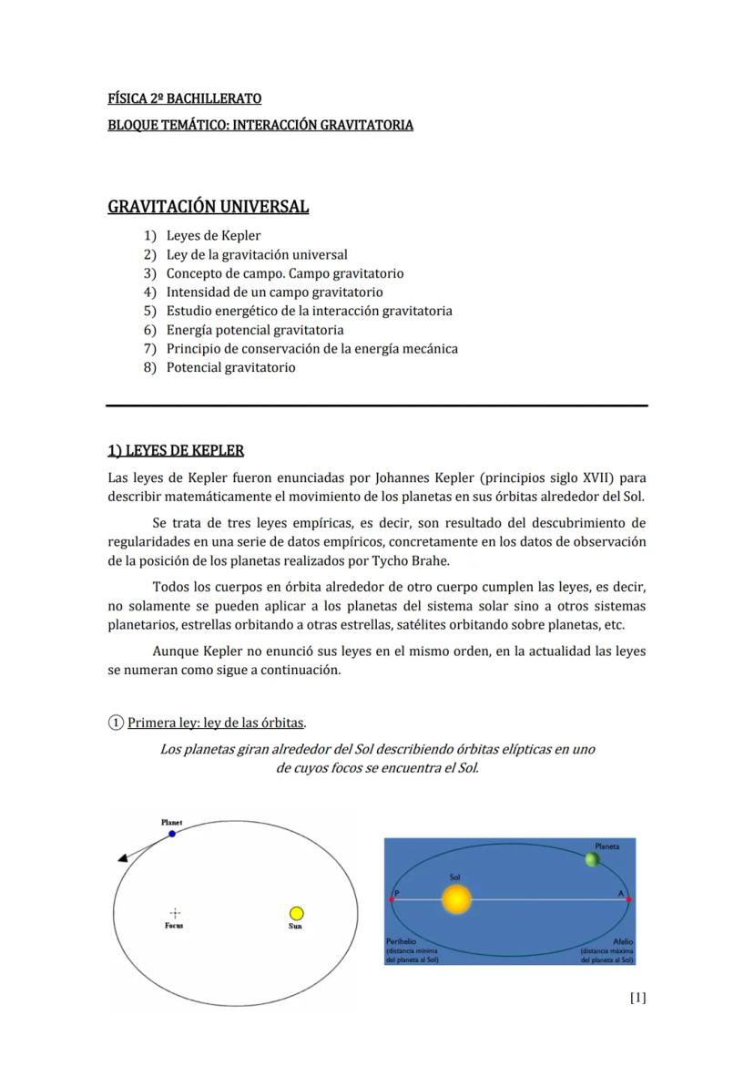 FÍSICA 2º BACHILLERATO
BLOQUE TEMÁTICO: INTERACCIÓN GRAVITATORIA
GRAVITACIÓN UNIVERSAL
1) Leyes de Kepler
2) Ley de la gravitación universal