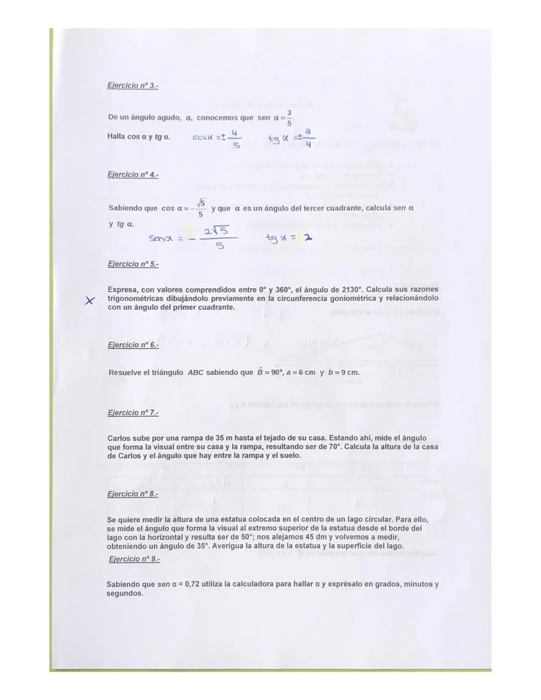 Nombre y Apellidos: .........
Ejercicio nº 1.- Porschule
a) Calcula x e y en el triángulo:
5 cm
a
a
sen a
cos a
Tg a
y=4cm
Ejercicio nº 2.-
