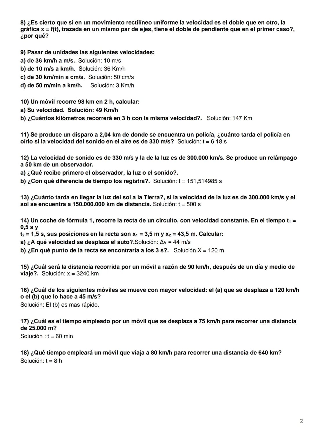 FÍSICA Y QUÍMICA 4º ESO
Problemas MRU
1) ¿A cuántos m/s equivale la velocidad de un móvil que se desplaza a 72 km/h?
Solución: 20 m/s
2) Un 