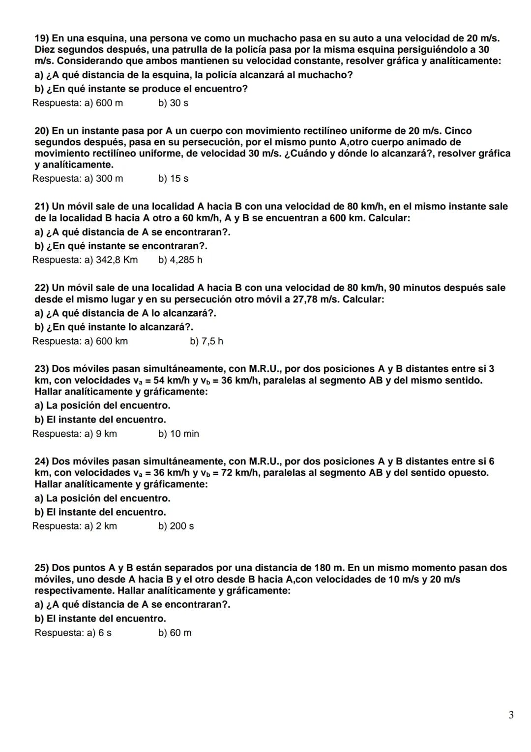 FÍSICA Y QUÍMICA 4º ESO
Problemas MRU
1) ¿A cuántos m/s equivale la velocidad de un móvil que se desplaza a 72 km/h?
Solución: 20 m/s
2) Un 