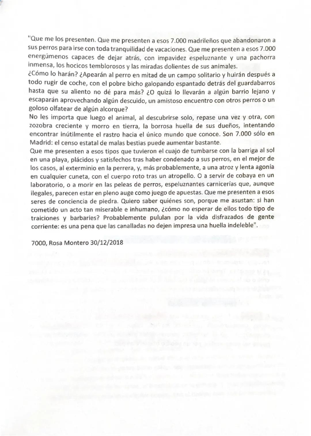 "Que me los presenten. Que me presenten a esos 7.000 madrileños que abandonaron a
sus perros para irse con toda tranquilidad de vacaciones. 