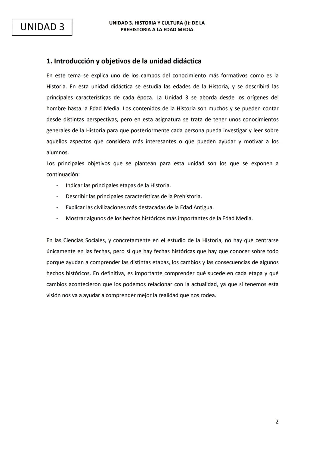 Ciencias Sociales
UNIDAD 3. Historia y cultura (1): de la Prehistoria a la Edad Media UNIDAD 3
ÍNDICE
1. Introducción y objetivos de la unid