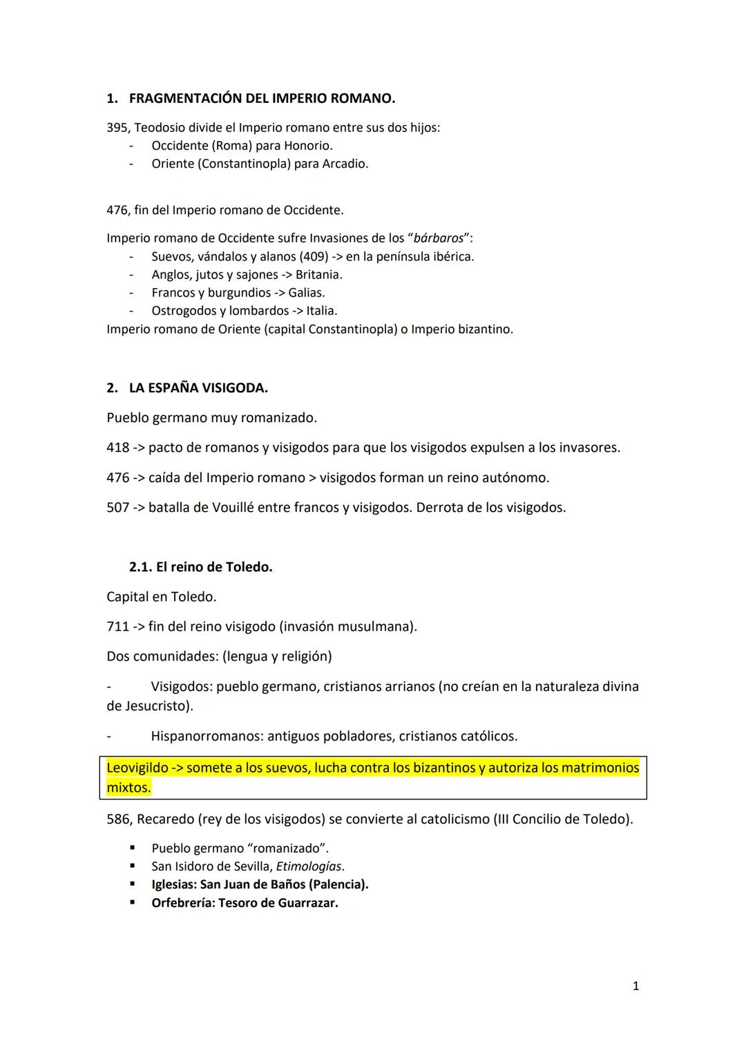 1. FRAGMENTACIÓN DEL IMPERIO ROMANO.
395, Teodosio divide el Imperio romano entre sus dos hijos:
Occidente (Roma) para Honorio.
Oriente (Con