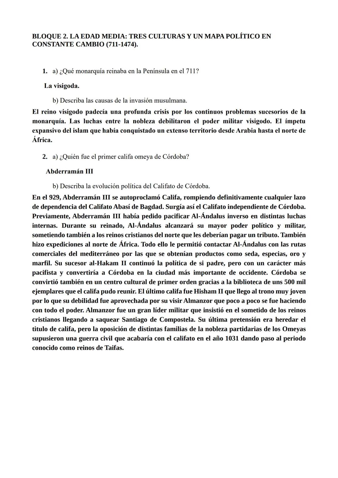 BLOQUE 2. LA EDAD MEDIA: TRES CULTURAS Y UN MAPA POLÍTICO EN
CONSTANTE CAMBIO (711-1474).
1. a) ¿Qué monarquía reinaba en la Península en el