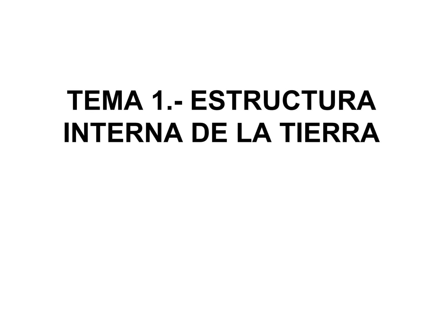 TEMA 1.-
ESTRUCTURA
INTERNA DE LA TIERRA MÉTODOS DE ESTUDIO DEL
INTERIOR DE LA TIERRA Métodos directos
Consisten en la observación directa d