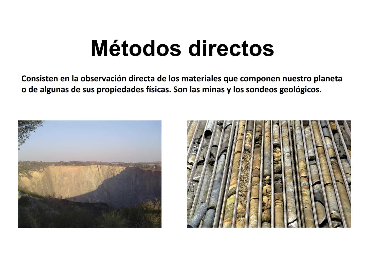 TEMA 1.-
ESTRUCTURA
INTERNA DE LA TIERRA MÉTODOS DE ESTUDIO DEL
INTERIOR DE LA TIERRA Métodos directos
Consisten en la observación directa d