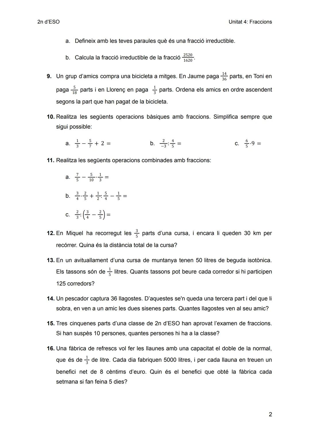 2n d'ESO
FULL D'AUTOAVALUACIÓ
1. Escriu un nombre entre cada una de les parelles següents:
< 0,0023
a. 0,0021 <
b. 11,04 <
C. 8,2<
d. 43,9 <