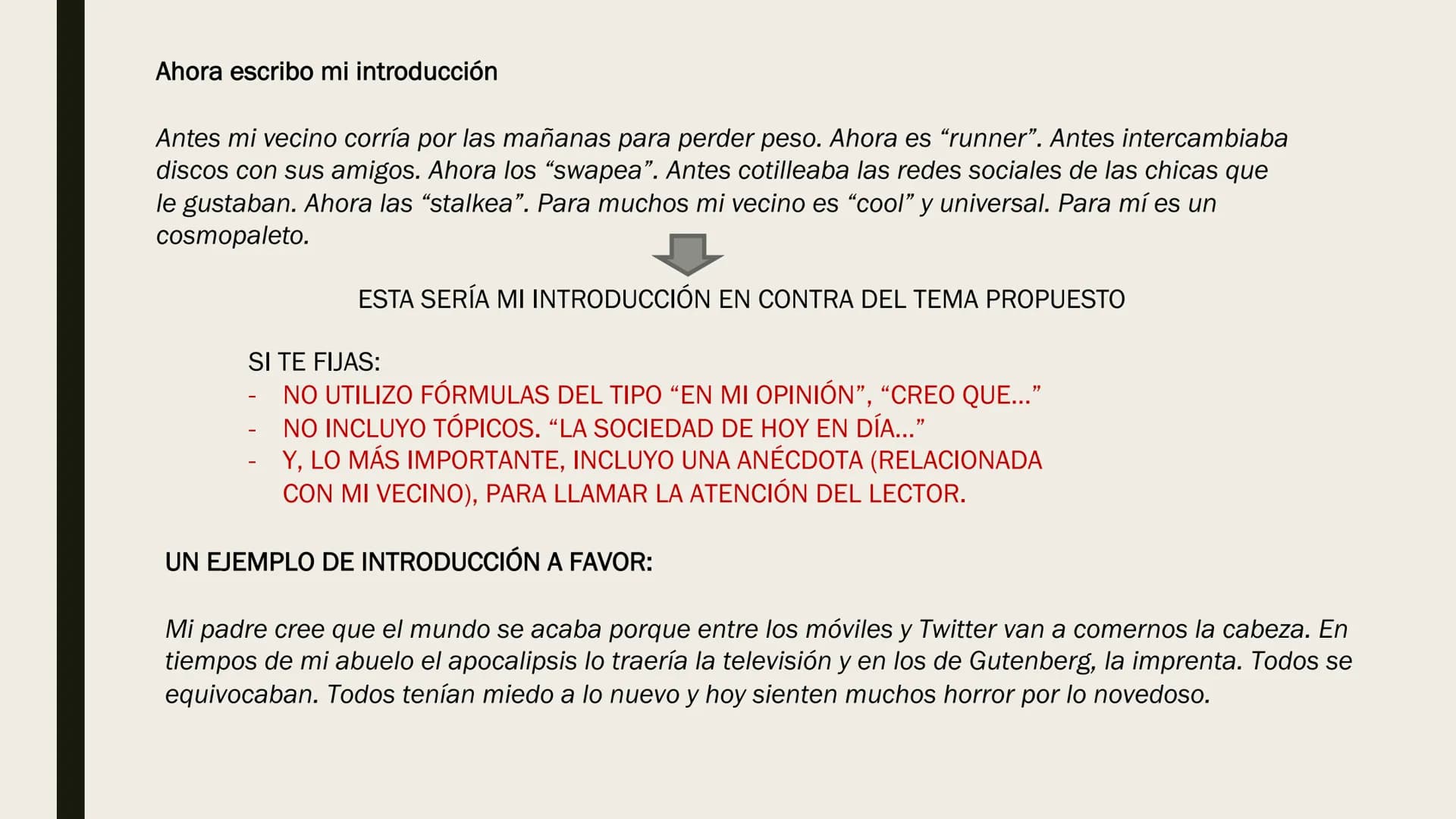 ELABORAR TEXTO
ARGUMENTATIVO
EVAU 2020 Pregunta 3 del examen: Exprese su opinión razonada acerca de... y/o razone...
ESTRUCTURA
Espacio: apr