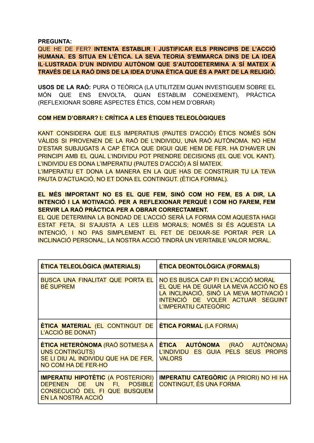 PREGUNTA:
QUE HE DE FER? INTENTA ESTABLIR I JUSTIFICAR ELS PRINCIPIS DE L'ACCIÓ
HUMANA. ES SITUA EN L'ÈTICA. LA SEVA TEORIA S'EMMARCA DINS D